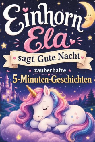 Einhorn Ela sagt Gute Nacht Buchcover